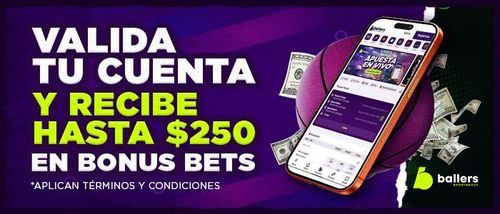 Valida Tu Cuenta y Recibe Hasta $250 En Bonus Bets